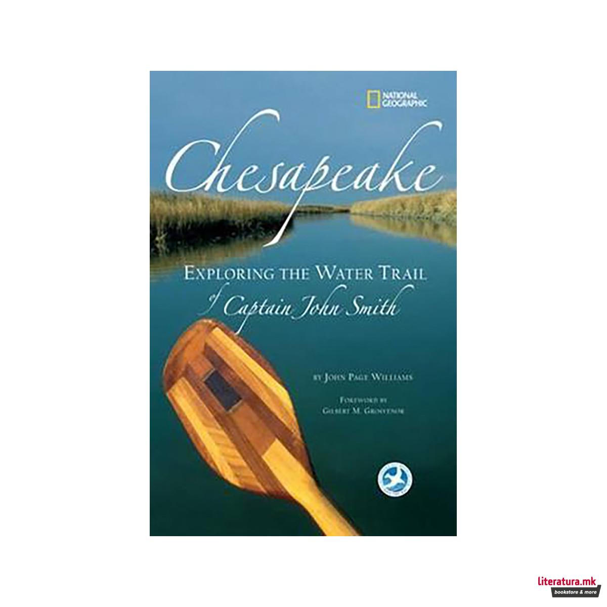 Chesapeake : Exploring the Water Trail of Captain John Smith 