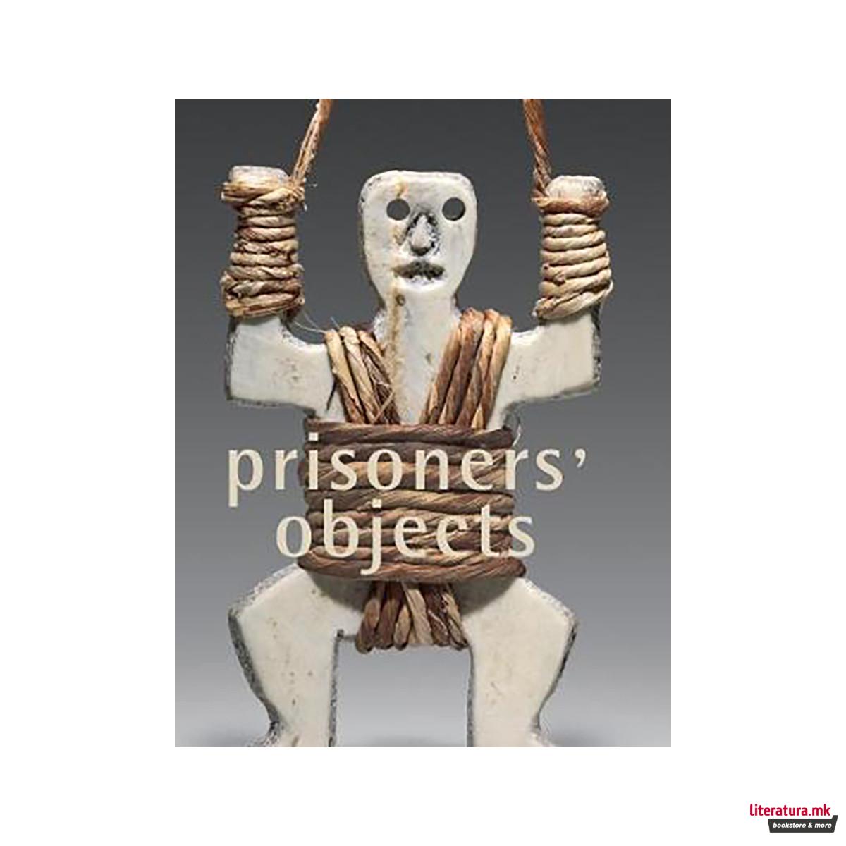 Prisoners' Objects - Collection of the International Red Cross and Red Crescent 