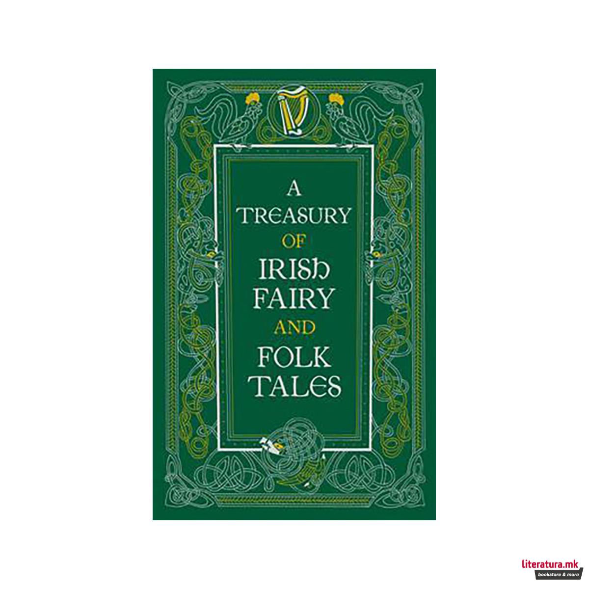 A Treasury of Irish Fairy and Folk Tales - Barnes & Noble Collectible Editions 
