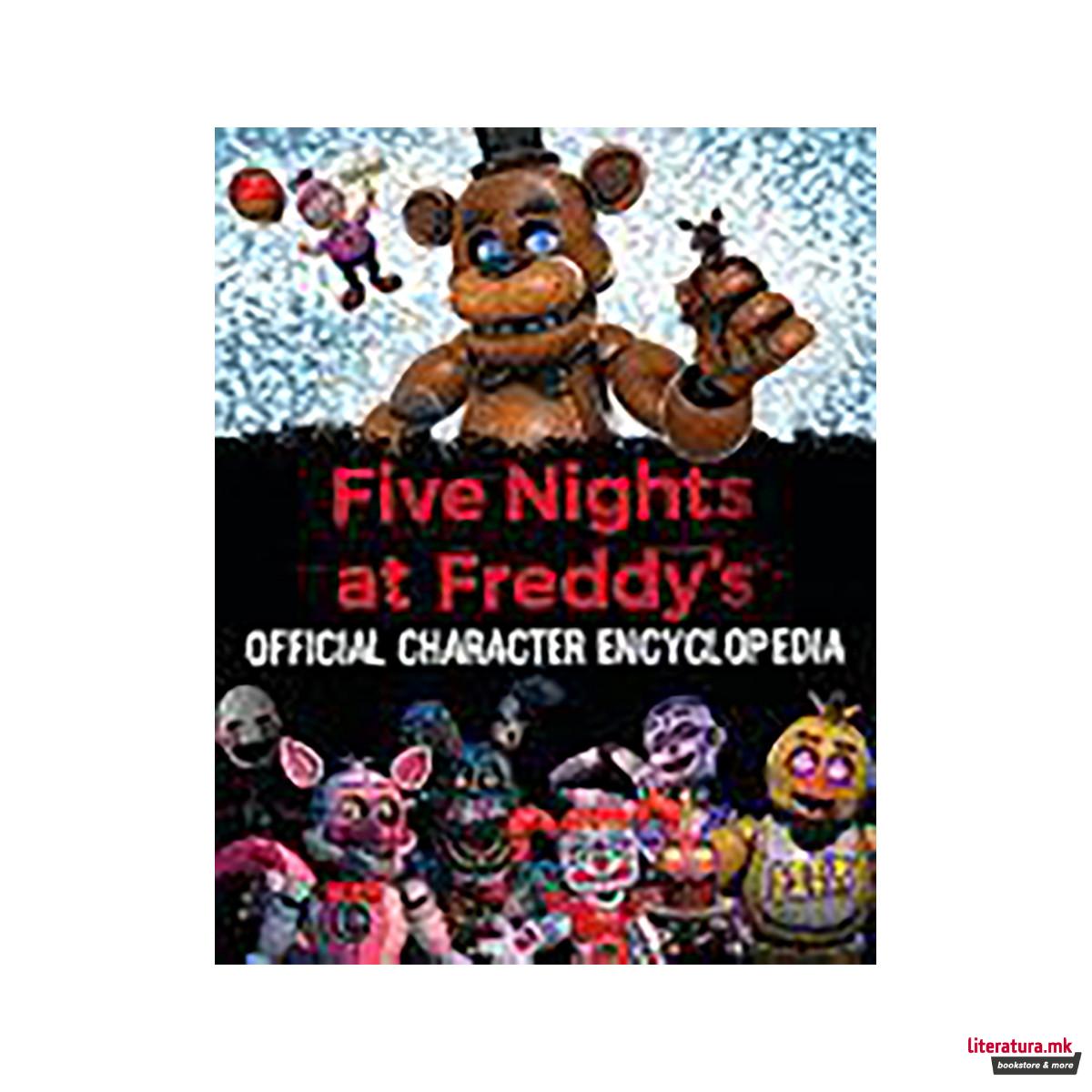 Five Nights at Freddy's Character Encyclopedia (an AFK Book) 