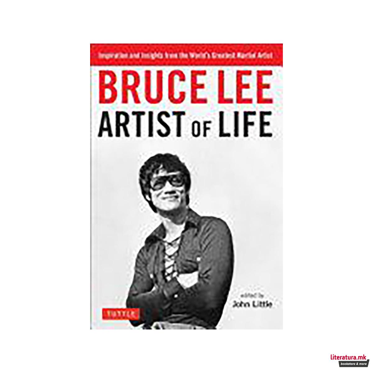 Bruce Lee Artist of Life 