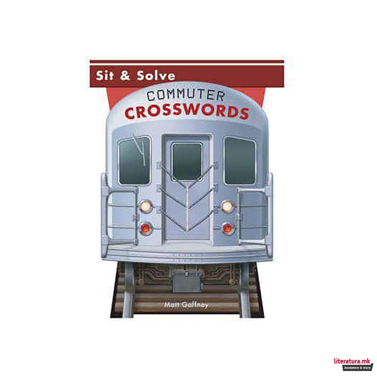 Sit and Solve Commuter Crosswords - Sit & Solve S. 