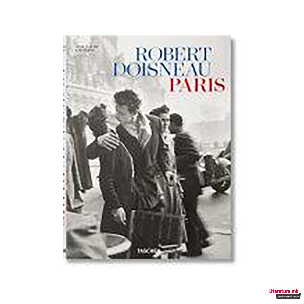 Robert Doisneau. Paris. Ediz. inglese, tedesca e francese 