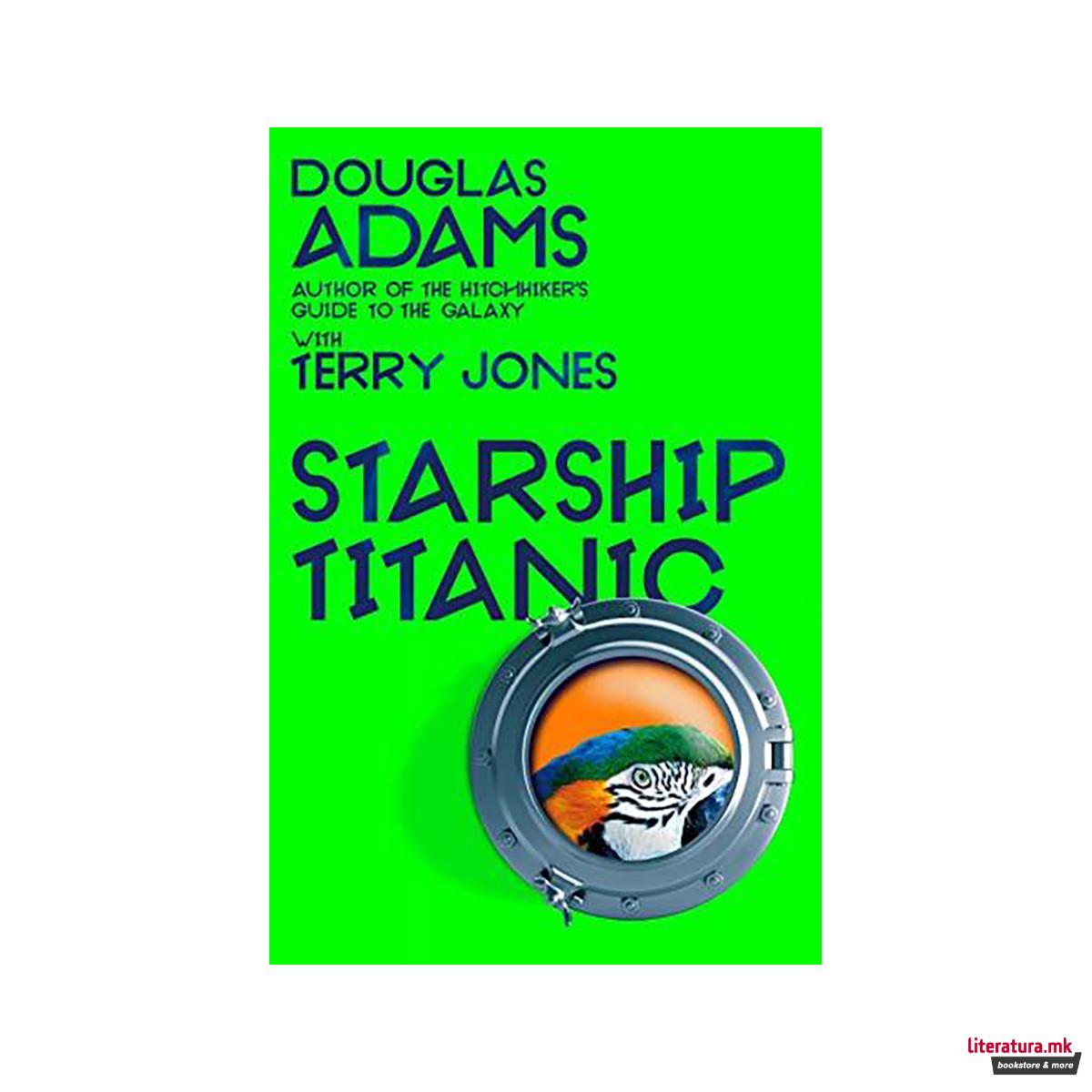 Douglas Adams's Starship Titanic: From the ... 