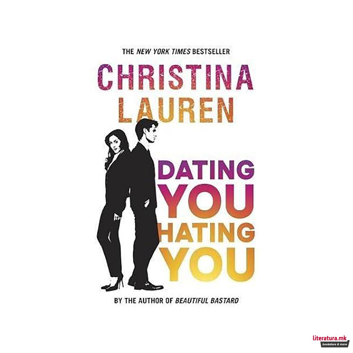 Dating You, Hating You: the perfect ... 