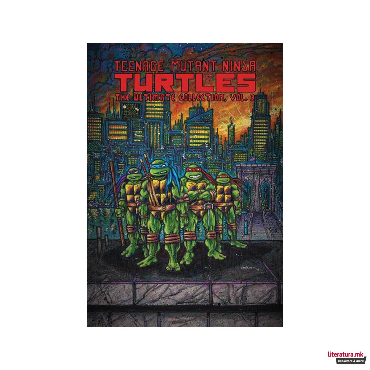 Teenage Mutant Ninja Turtles: The Ultimate Collection, Vol. 3 