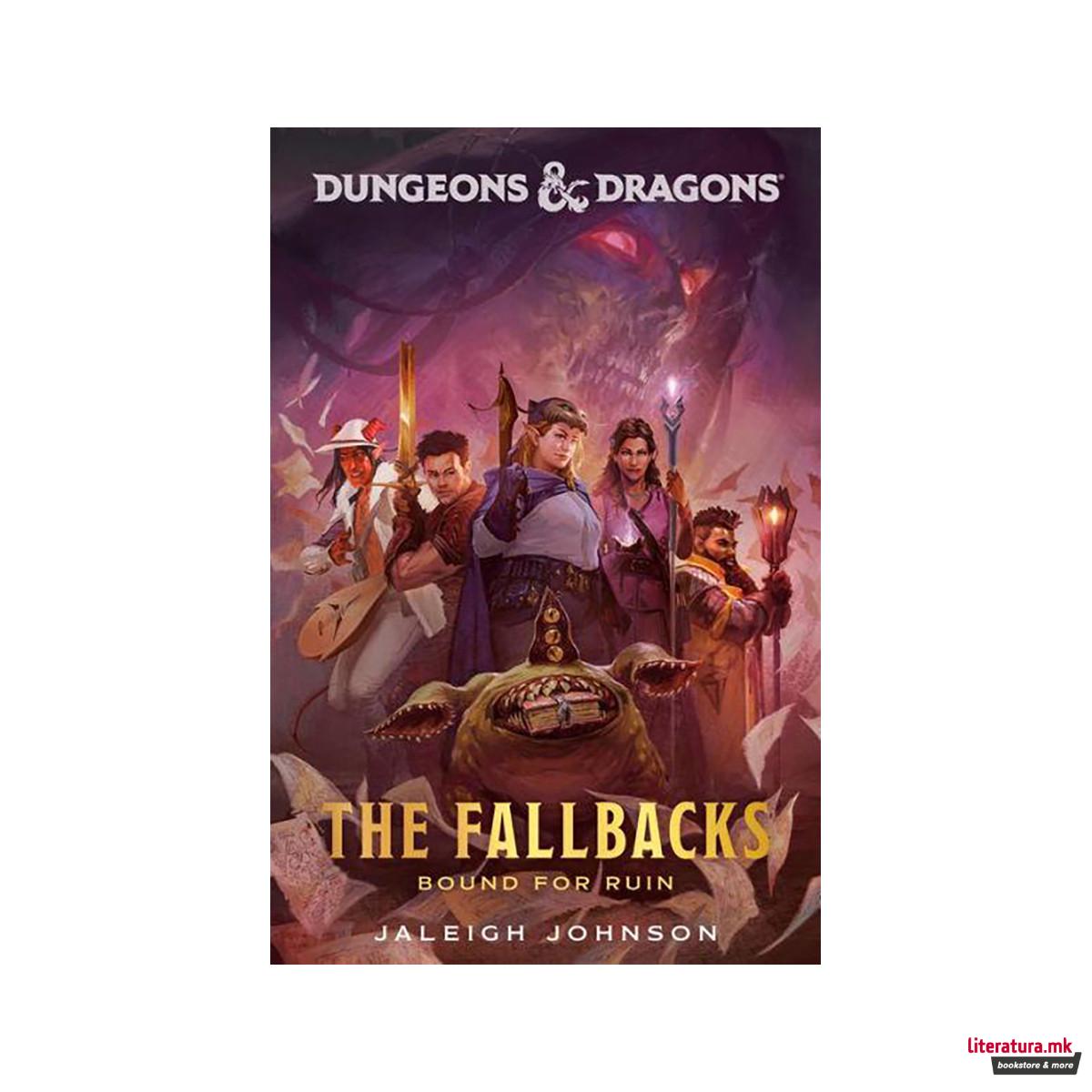Dungeons & Dragons: The Fallbacks: Bound for Ruin 