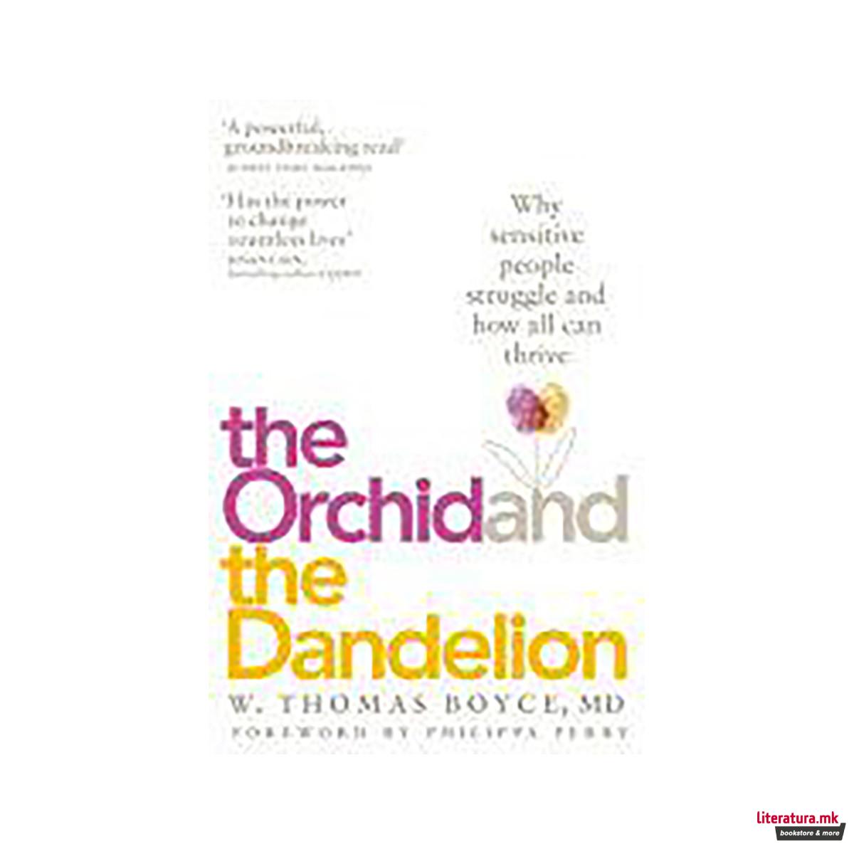 The Orchid and the Dandelion 