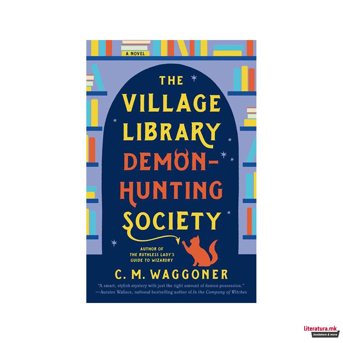 The Village Library Demon-Hunting Society 