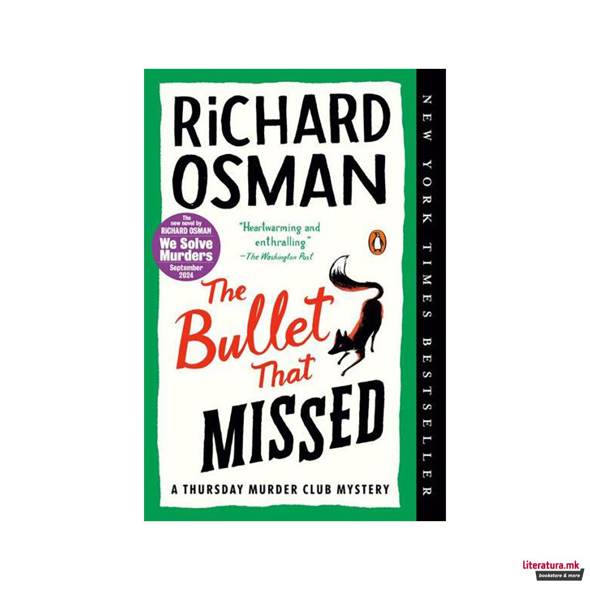 The Bullet That Missed 