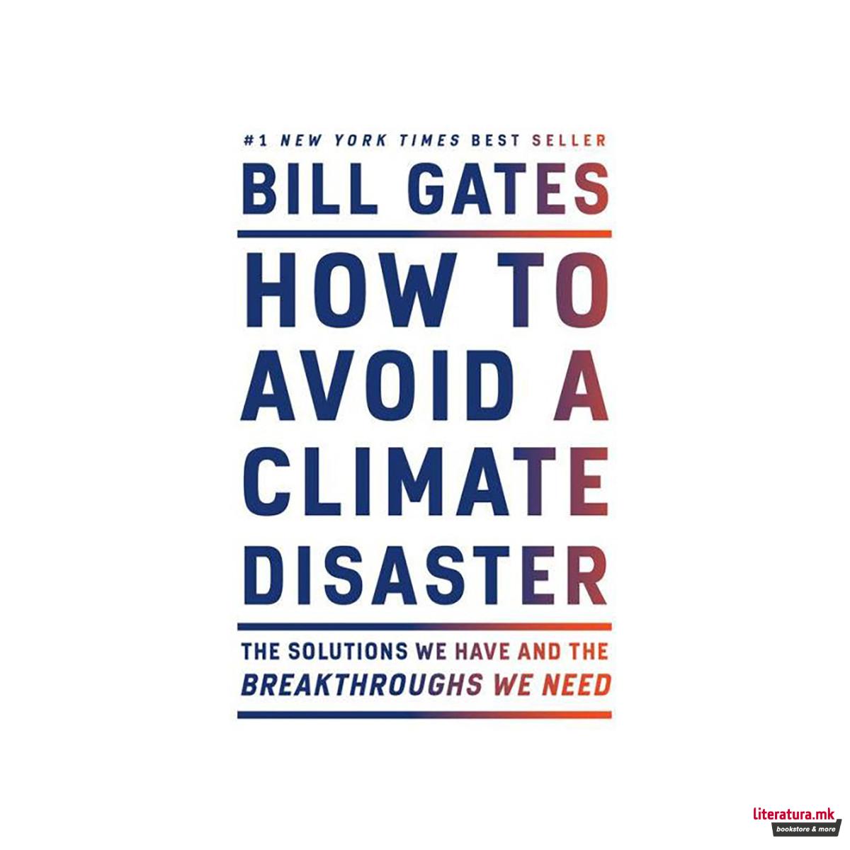 How to Avoid a Climate Disaster 