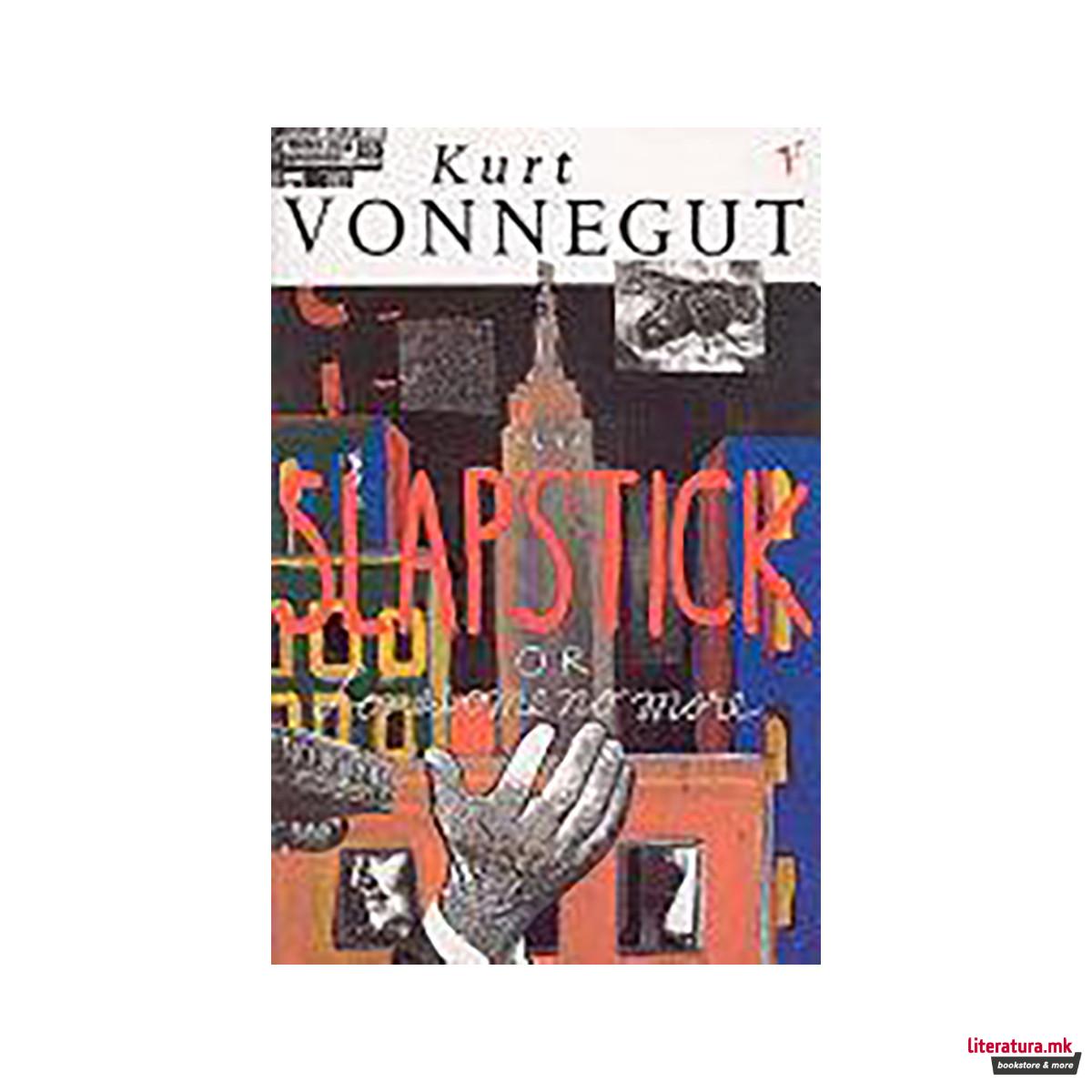 Slapstick, Or, Lonesome No More!