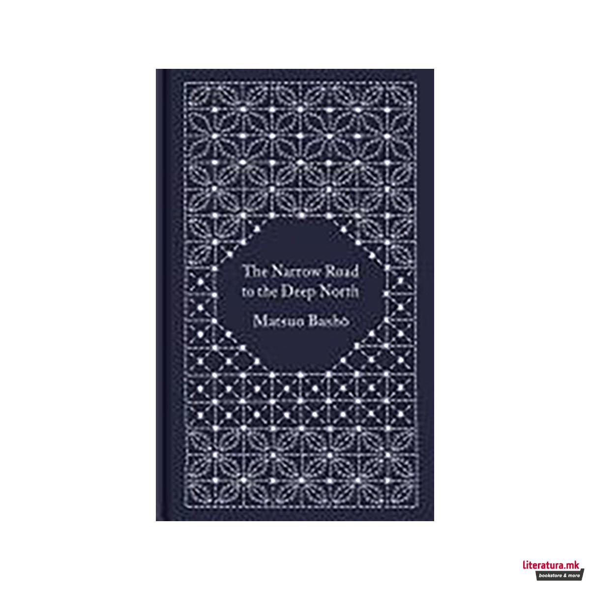 The Narrow Road to the Deep North and Other Travel Sketches