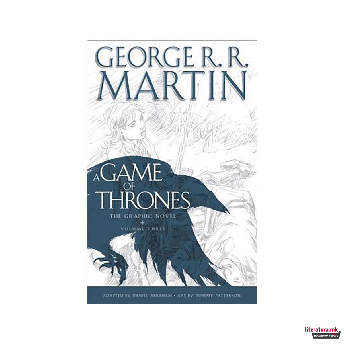 A Game of Thrones: The Graphic Novel : Volume Three