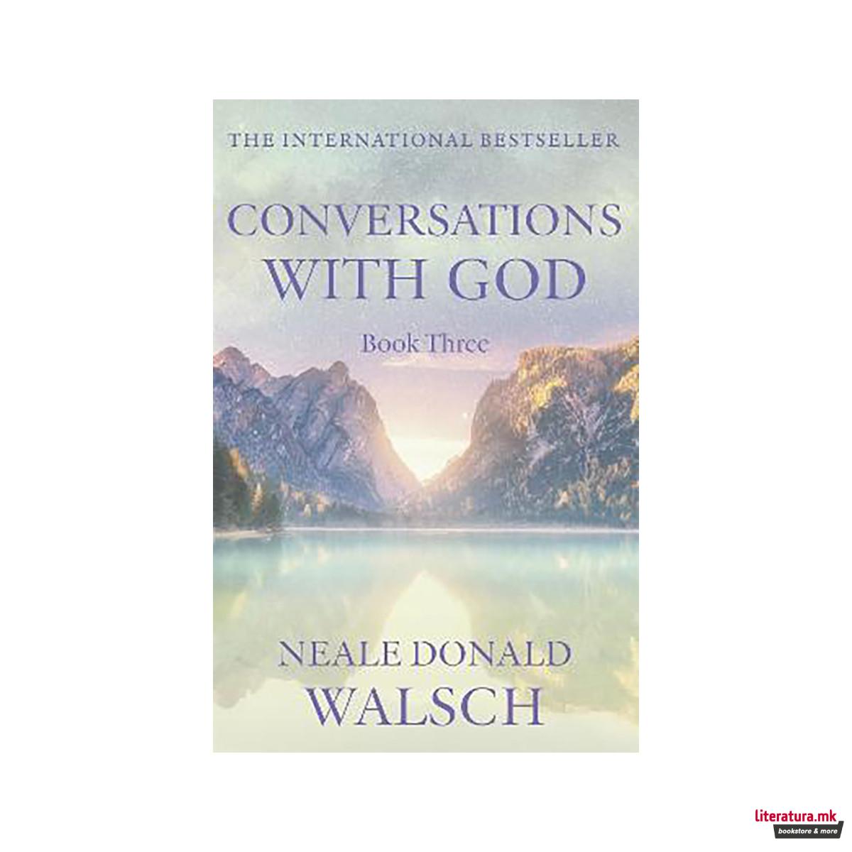 Conversations with God - Book 3 : An uncommon dialogue 