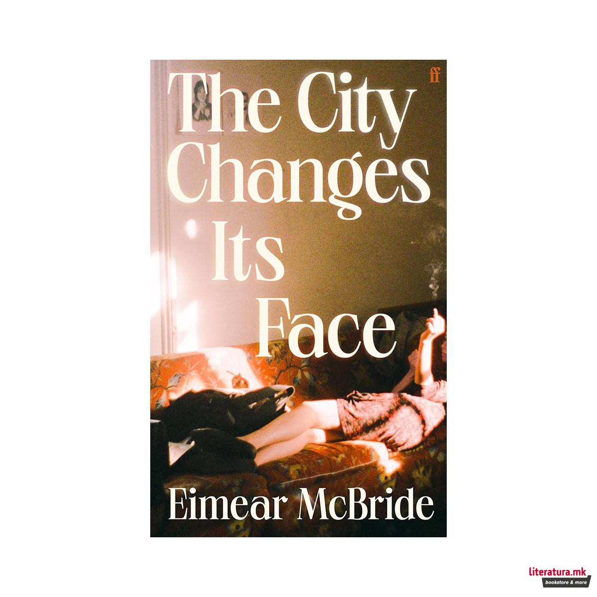 The City Changes Its Face 