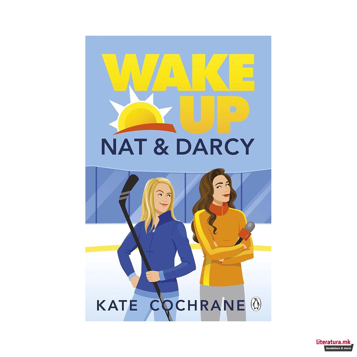 Wake Up, Nat & Darcy 