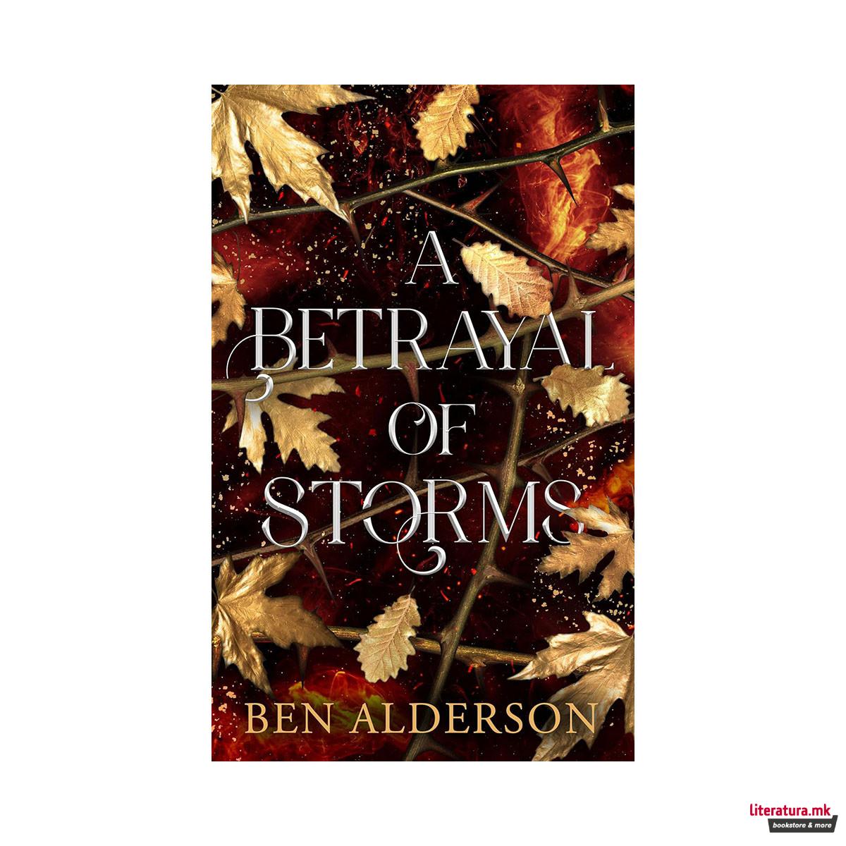 A Betrayal of Storms 