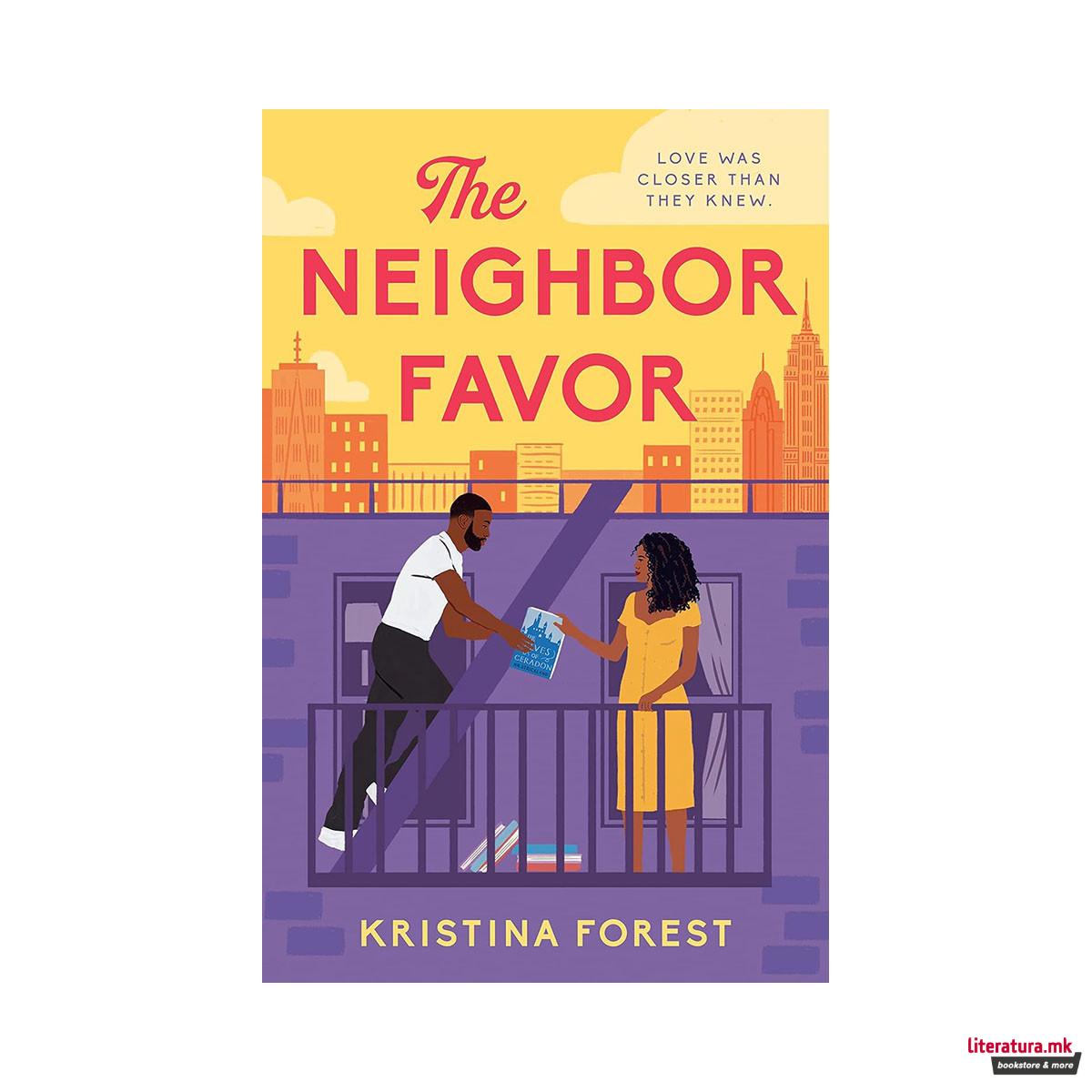 The Neighbor Favor 