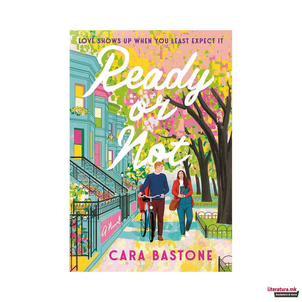 Ready or Not: A Novel 