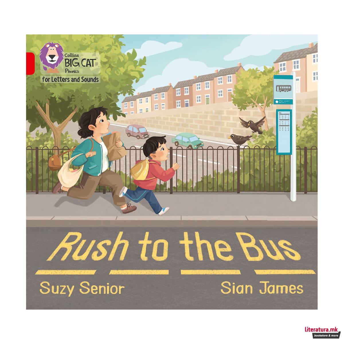 Rush to the Bus: Band 02A/Red A 
