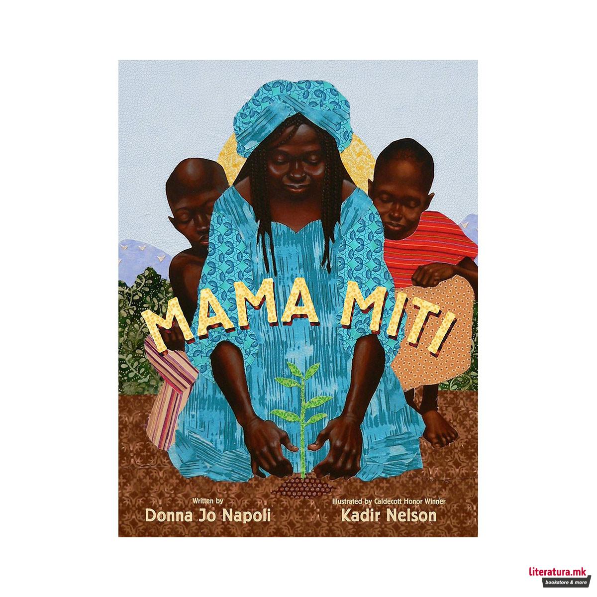 Mama Miti: Wangari Maathai and the Trees of Kenya 