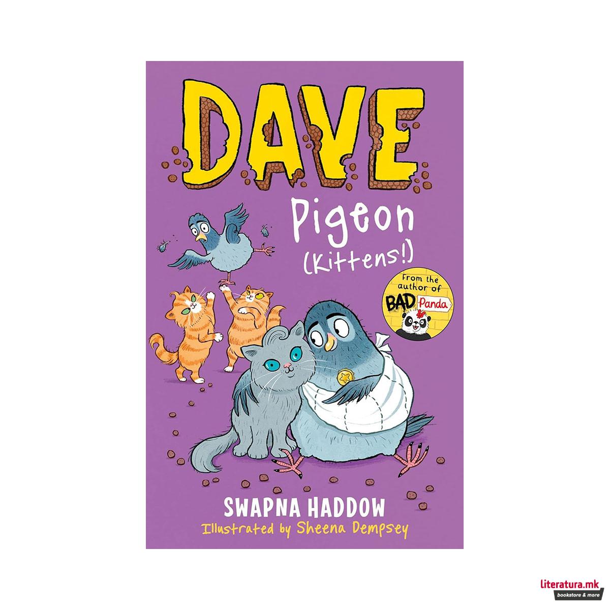 Dave Pigeon (Kittens!) 
