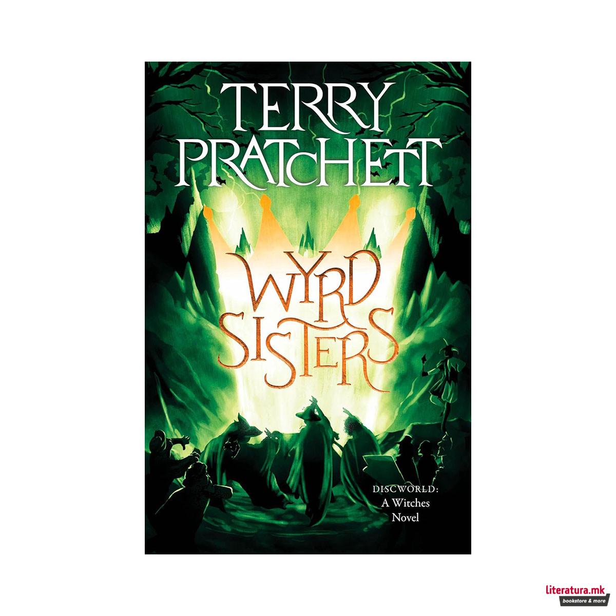 Wyrd Sisters: A Discworld Novel 