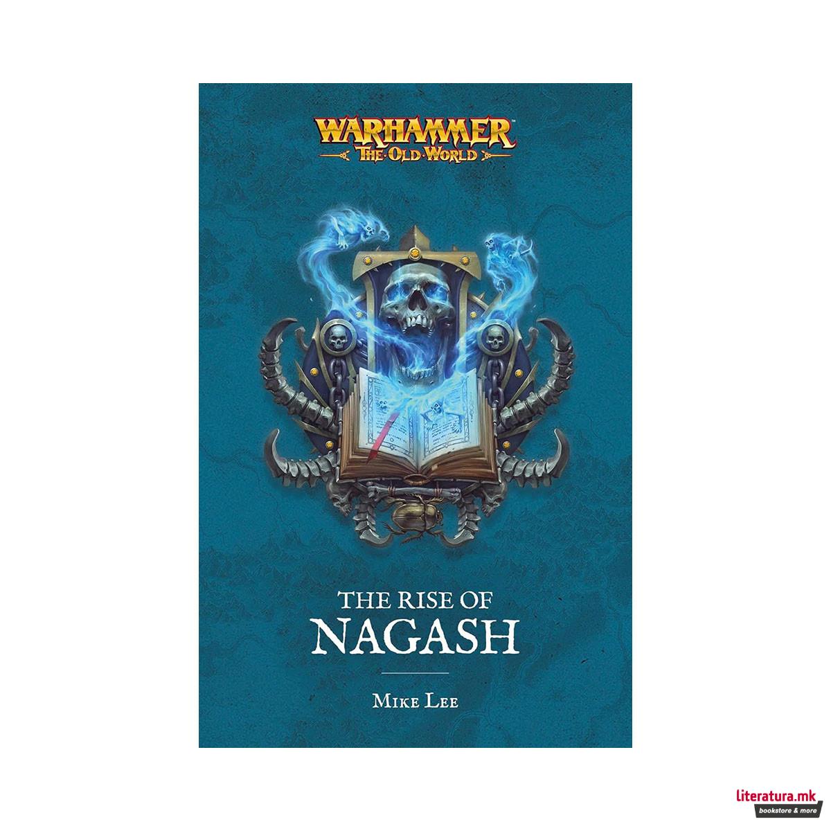 The Rise of Nagash (Warhammer: The Old World) 