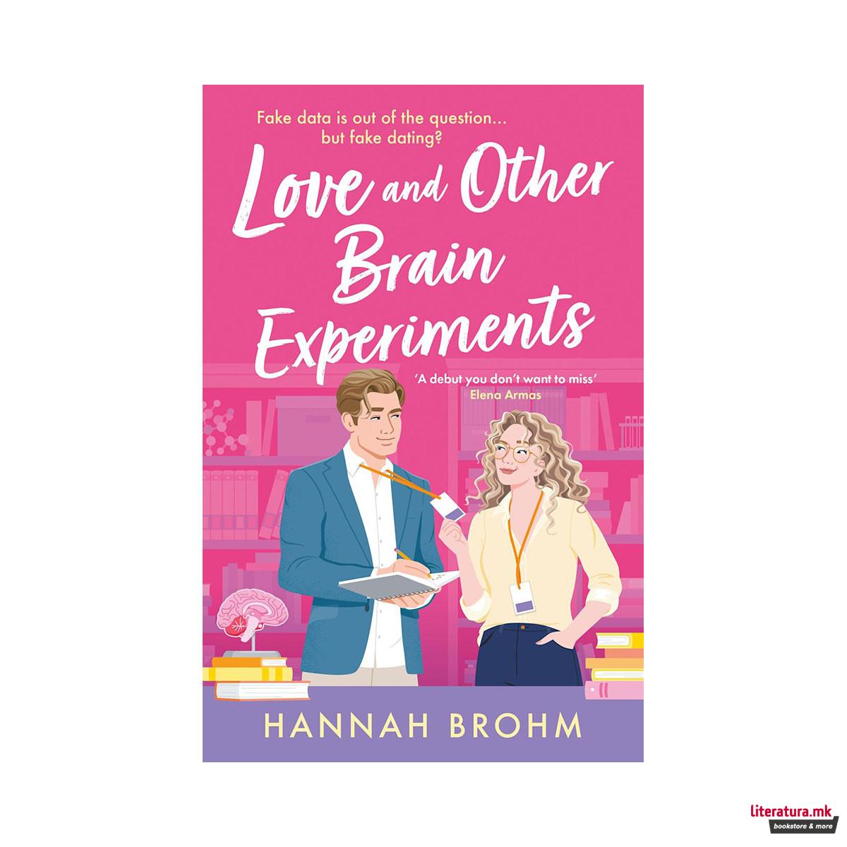 Love and Other Brain Experiments 