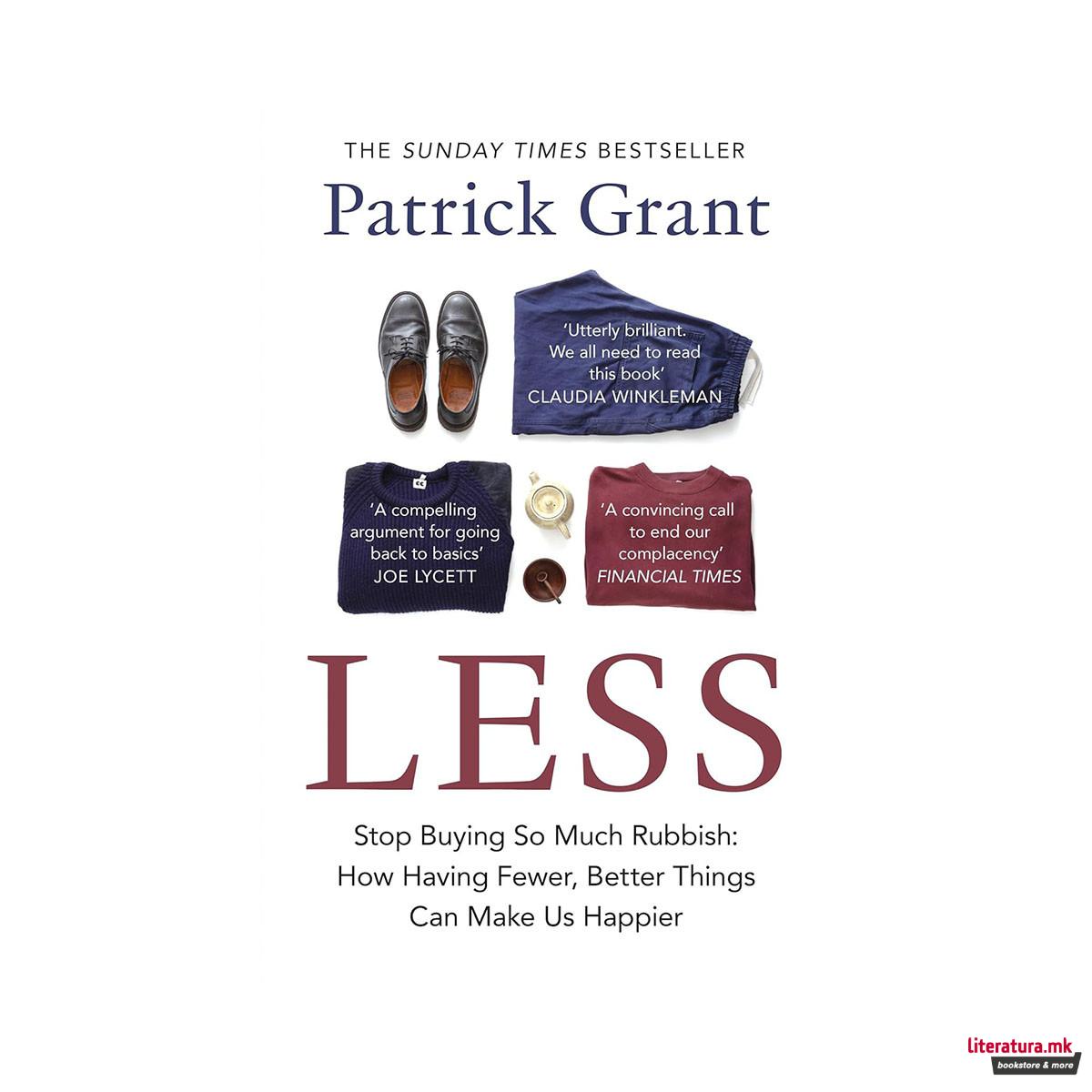 Less: Stop Buying So Much Rubbish 