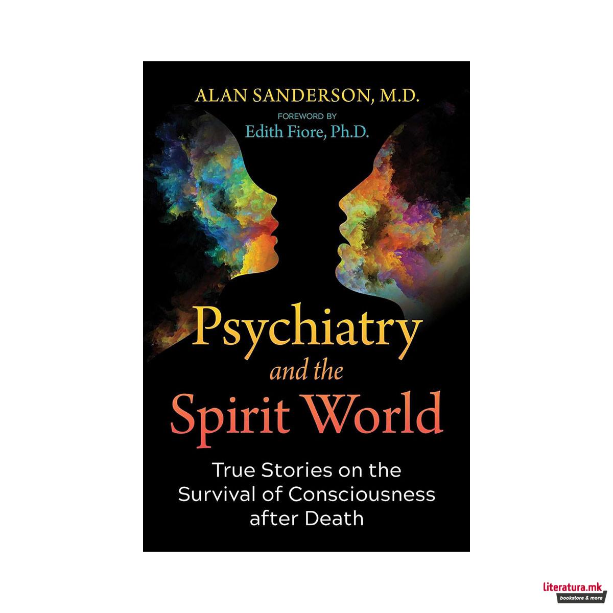 Psychiatry and the Spirit World 
