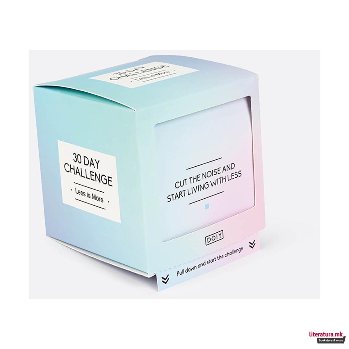 Картички за мотивација - Минимализам, 30 Day Challenge - Less is More 