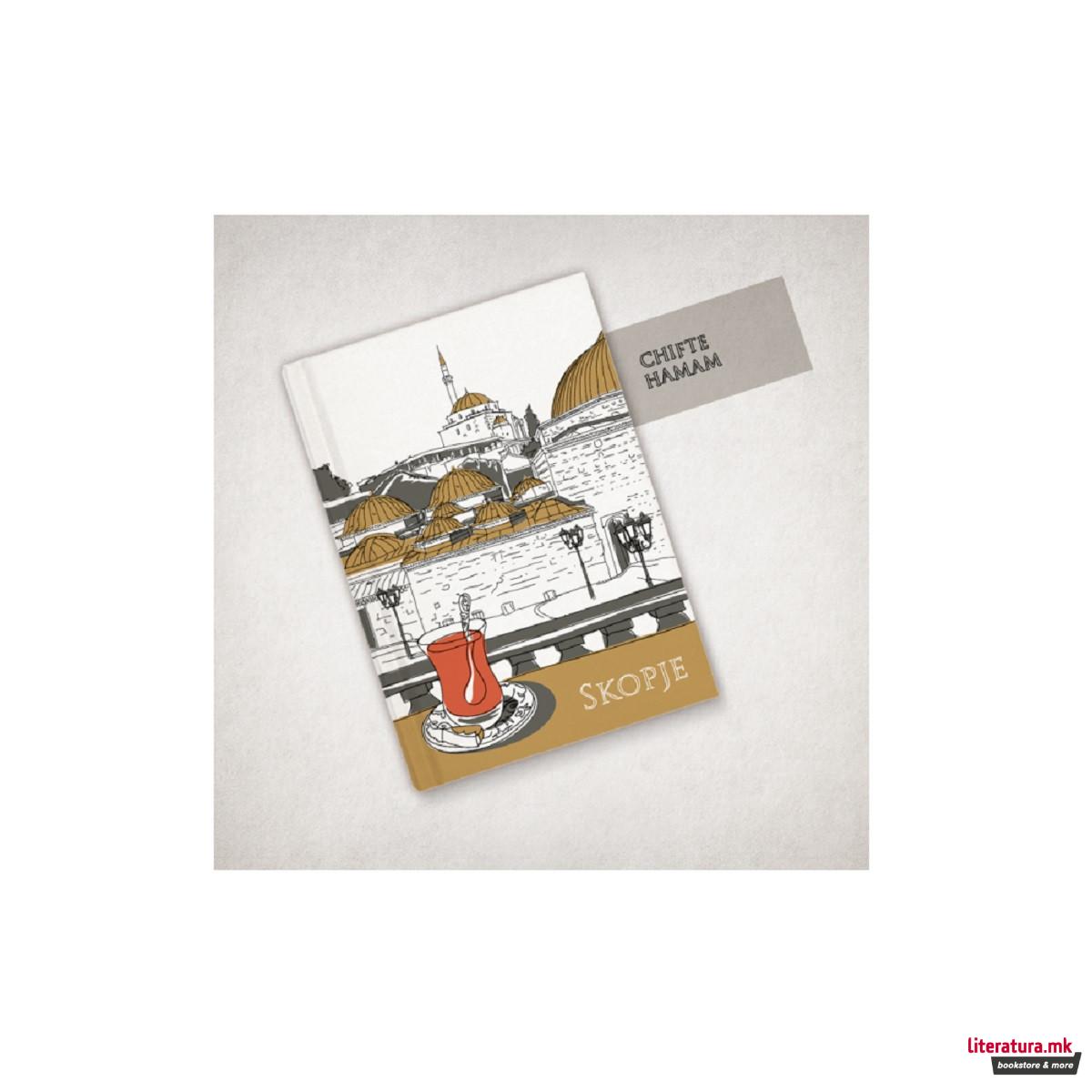 Тефтер, Skopje city landmarks, Чифте Амам, B6 