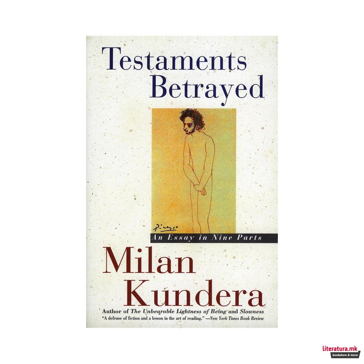 Testaments Betrayed : An Essay in Nine Parts 